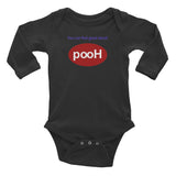 You Can Feel good about PooH Infant Long Sleeve Onsie - Jamgoods .net