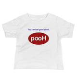 You can feel good about PooH Baby Jersey Short Sleeve Tee - Jamgoods .net