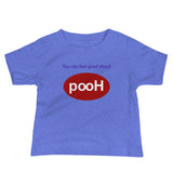 You can feel good about PooH Baby Jersey Short Sleeve Tee - Jamgoods .net