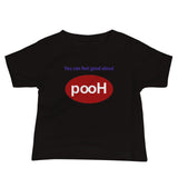 You can feel good about PooH Baby Jersey Short Sleeve Tee - Jamgoods .net